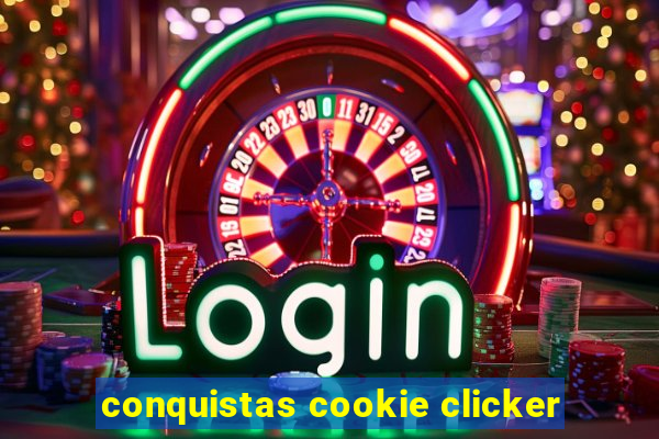 conquistas cookie clicker